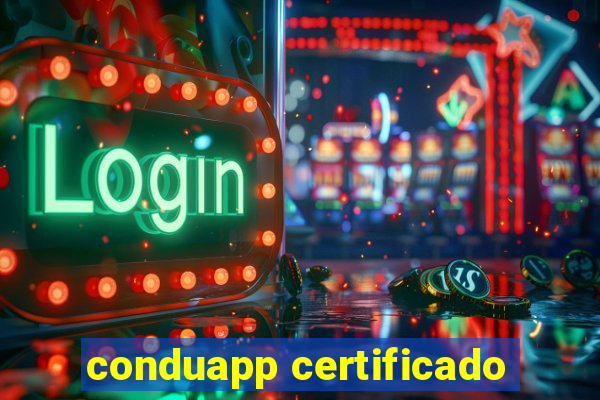 conduapp certificado